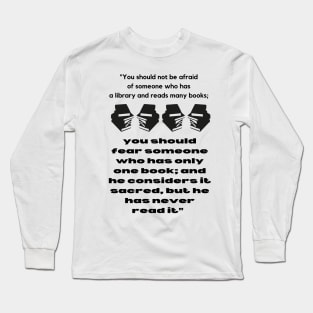 Hominem Unius Libri Timeo (Fear the man of a single book) Long Sleeve T-Shirt